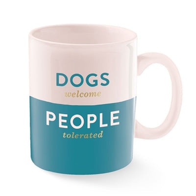 Dogs Welcome People Tolerated Mug