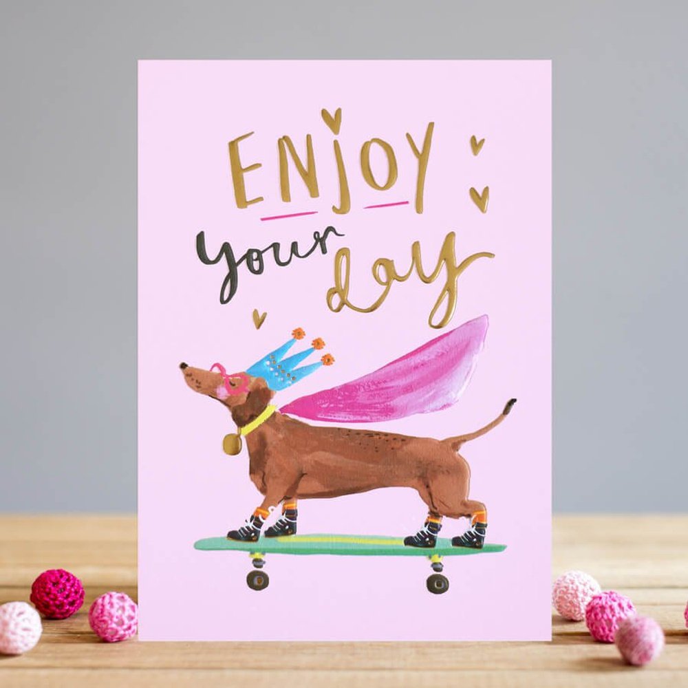 Enjoy Your Day Greeting Card