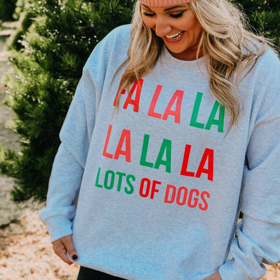 Fa La La Lots Of Dogs Sweatshirt