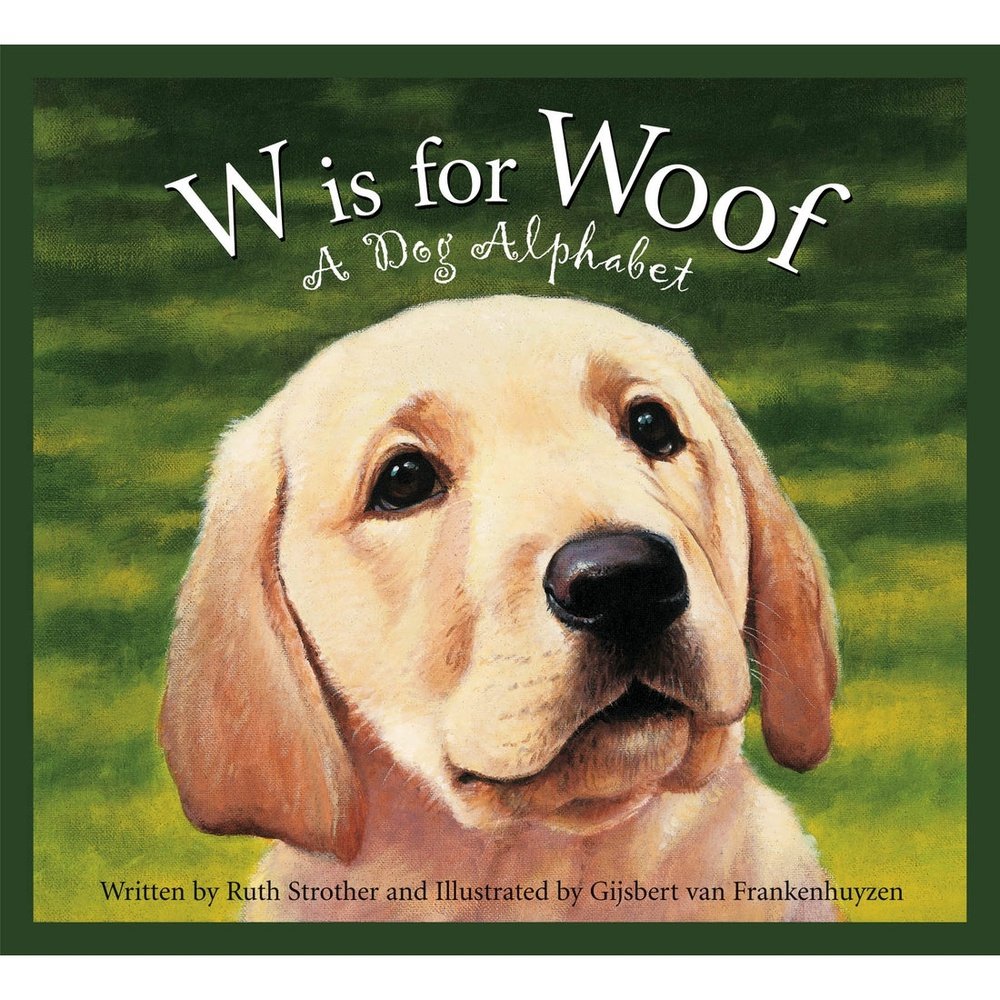 W is for Woof